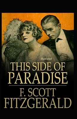 This Side of Paradise Illustrated by F. Scott Fitzgerald