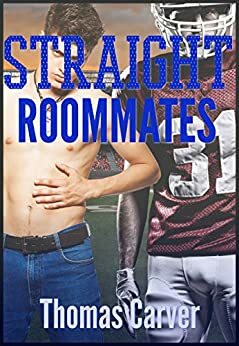 Straight Roommates by Thomas Carver