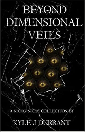 Beyond Dimensional Veils by Kyle J. Durrant