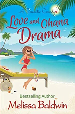 Love and Ohana Drama by Melissa Baldwin