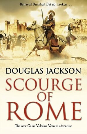 Scourge of Rome by Douglas Jackson