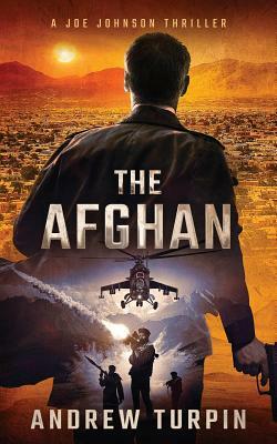 The Afghan: A Joe Johnson Thriller, Book 0 by Andrew Turpin