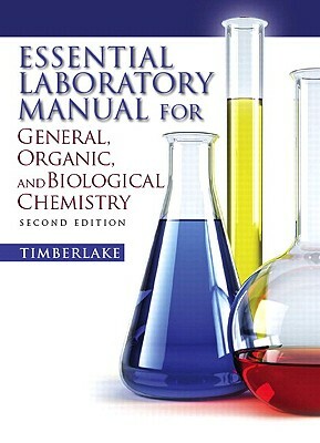Essential Laboratory Manual for General, Organic and Biological Chemistry by Karen Timberlake