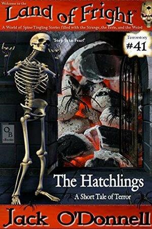 The Hatchlings: A Short Tale of Terror by Jack O'Donnell