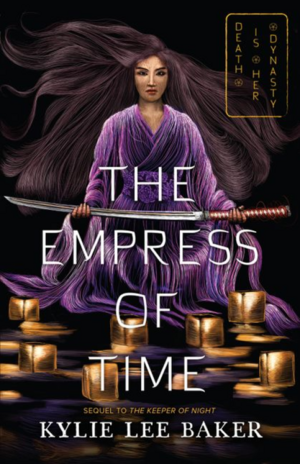 The Empress of Time by Kylie Lee Baker