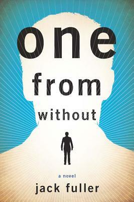 One from Without by Jack Fuller