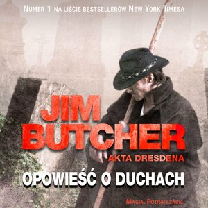 Opowieść o duchach by Jim Butcher