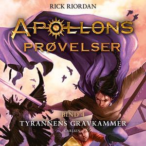 Tyrannens gravkammer by Rick Riordan