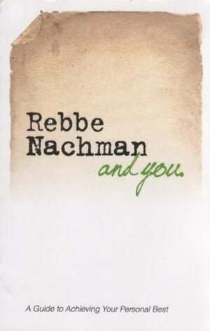 Rebbe Nachman And YOU by Chaim Kramer