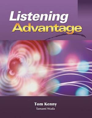 Listening Advantage 2 by Tamami Wada, Tom Kenny