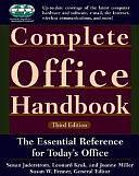 Complete Office Handbook: The Definitive Reference for Today's Electronic Office by Joanne Miller, Leonard B. Kruk, Susan Jaderstrom, Susan W. Fenner