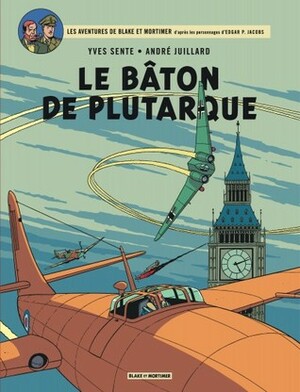 Le Bâton de Plutarque by Étienne Schréder, Madeleine DeMille, André Juillard, Yves Sente