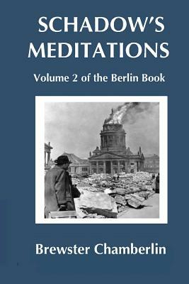 Schadow's Meditations by Brewster Chamberlin