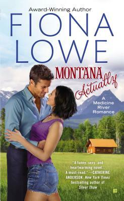 Montana Actually by Fiona Lowe