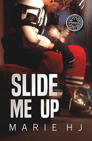 Slide Me Up: Nouvelle MxM by Marie HJ