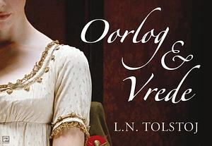 Oorlog en vrede by Leo Tolstoy