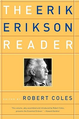 The Erik Erikson Reader by Erik H. Erikson