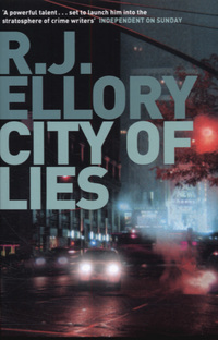 City of Lies by R.J. Ellory