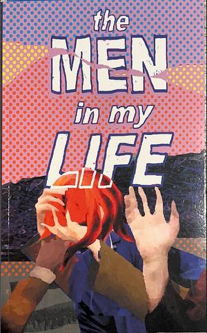 The Men In My Life by Garth Simmons