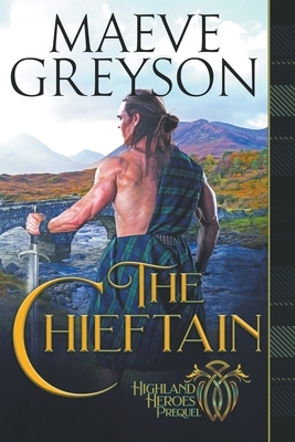 The Chieftain by Maeve Greyson