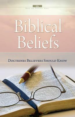 Biblical Beliefs: Doctrines believers should know by W. Jackson Watts, Evangelical Training Association