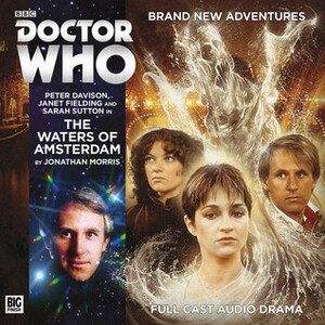 Doctor Who: The Waters of Amsterdam by Jonathan Morris