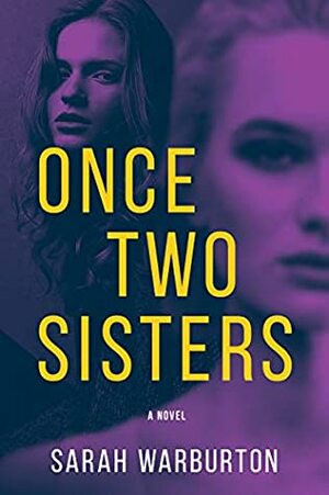 Once Two Sisters by Sarah Warburton