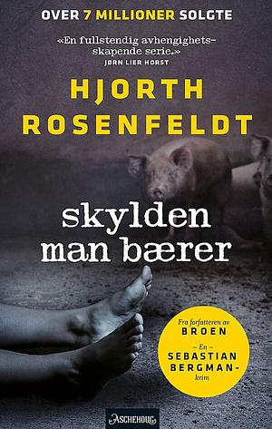 Skylden man bærer  by Michael Hjorth, Hans Rosenfeldt