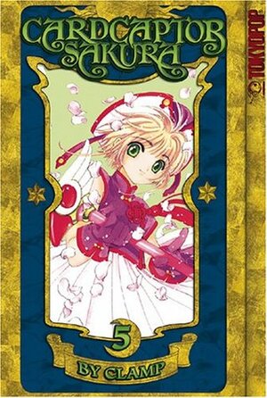 Cardcaptor Sakura, Vol. 5 by CLAMP