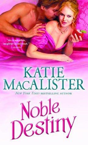 Noble Destiny: A Feel-Good Romp Through the Regency by Katie MacAlister, Katie MacAlister