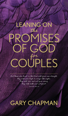 Leaning on the Promises of God for Couples by Gary Chapman