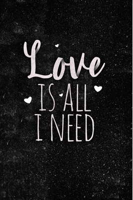 Love is All I Need: Short Love Quote Cute Valentines Day Gifts for Boyfriend, Couples Gifts for Boyfriend From Girlfriend by Gifted Lovers