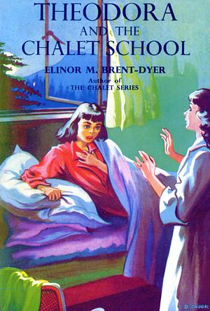 Theodora and the Chalet School by Elinor M. Brent-Dyer