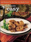 Betty Crocker Indian Title: 100 Recipes for the Way You Really Cook by Crocker