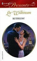 Ruthless! (Romance) by Lee Wilkinson