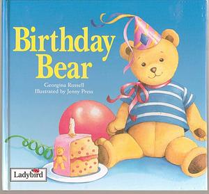 Birthday Bear by Georgina Russell