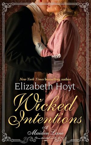 Wicked Intentions by Elizabeth Hoyt