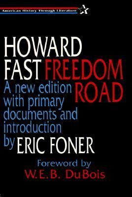 Freedom Road by Eric Foner, Howard Fast, W.E.B. Du Bois