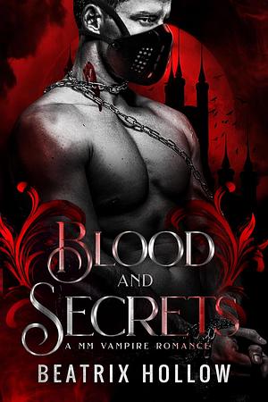 Blood and Secrets by Beatrix Hollow