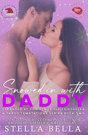 Snowed in with Daddy by Stella Bella