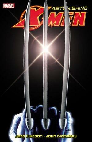 Astonishing X-Men Ultimate Collection Volume 1 by Joss Whedon, John Cassaday