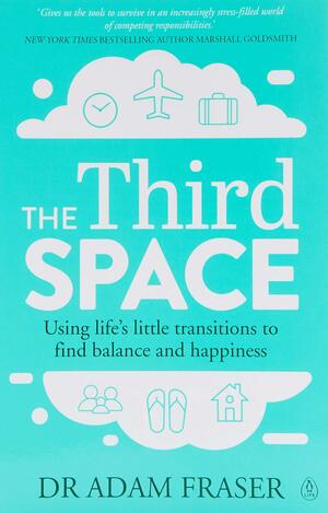 The Third Space by Adam Fraser