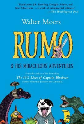Rumo & His Miraculous Adventures by Walter Moers
