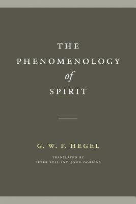The Phenomenology of Spirit by G. W. F. Hegel