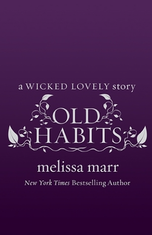 Old Habits by Melissa Marr