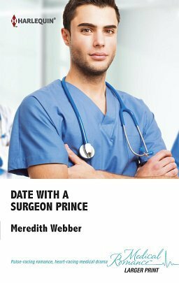 Date with a Surgeon Prince by Meredith Webber