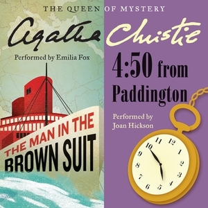 The Man in the Brown Suit & 4:50 from Paddington by Agatha Christie