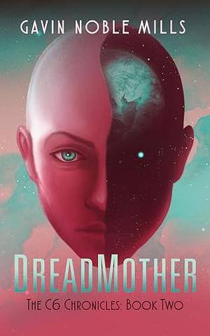 DreadMother by Gavin Noble Mills