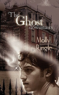 The Ghost Downstairs by Molly Ringle