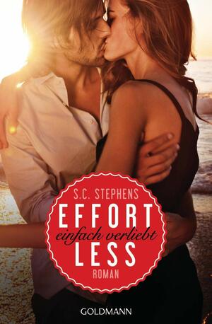 Effortless - Einfach verliebt by S.C. Stephens